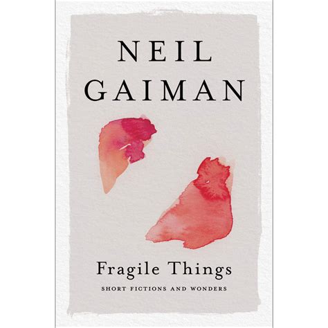 Fragile Things Short Fictions And Wonders Atomic Books