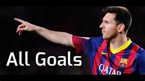 Lionel Messi All 41 Goals In 20132014 Hd Youtube