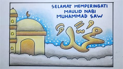 Menggambar Dan Mewarnai Poster Maulid Nabi Muhammad Sallallahu Alaihi