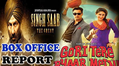 Singh Saab The Great And Gori Tere Pyar Mein Box Office Report Youtube