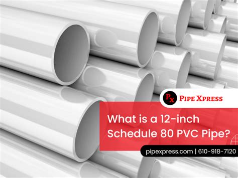 12 Inch Schedule 80 Pvc Pipe Pipe Xpress Inc