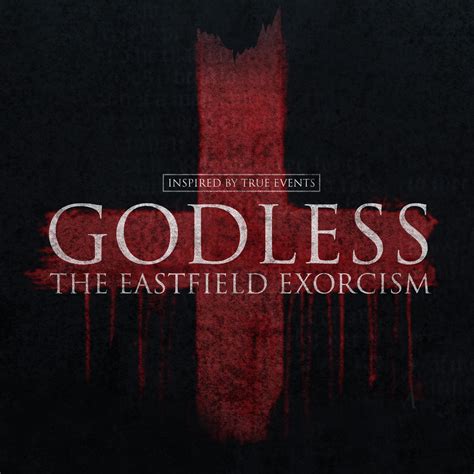 Godless: The Eastfield Exorcism (2023)