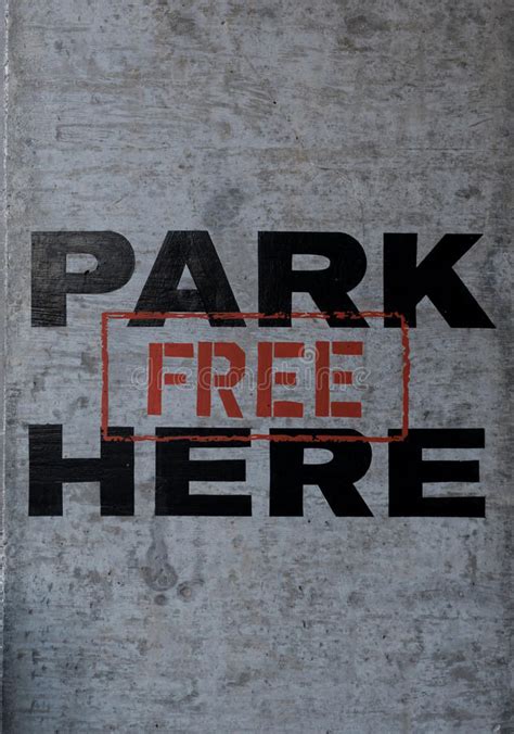 Park Here Free Sign stock image. Image of cement, portrait - 85737695