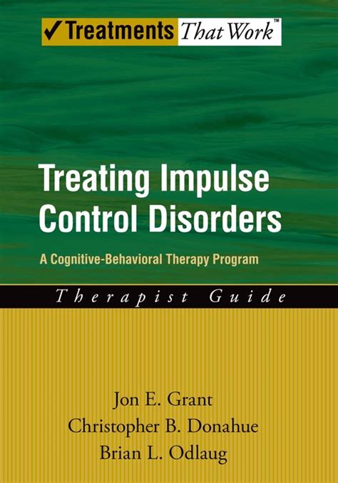 treatments that work treating impulse control disorders ebook jon e grant