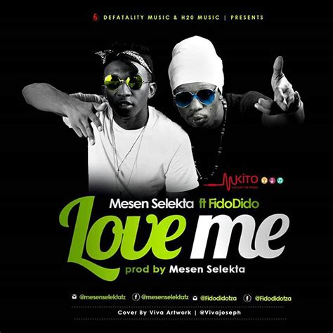 New And Audio Mesen Selekta Ft Fidodido Love Me Download Now