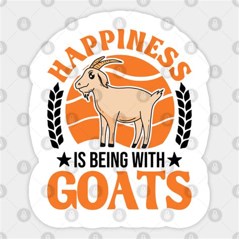 Goats Lucky Goat Host Goat Sticker Teepublic