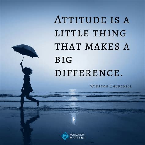 Motivational Quotes To Instill A Positive Attitude Towards Life