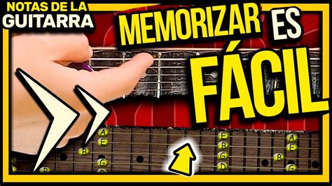 01 📐 Tengo Que Saber Las Notas De La Guitarra Memorizar Las Notas