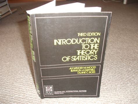 Introduction To The Theory Of Statistics By Alexander Mood Paperback