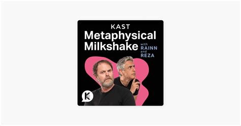 ‎metaphysical Milkshake With Rainn And Reza Jenna Fischer And Angela