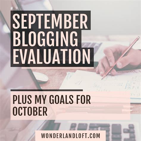 September Blog Evaluation And October Goals Wonderland Loft