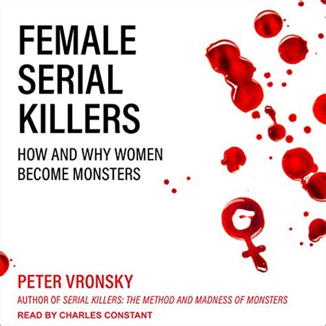 Female Serial Killers How And Why Women Become Monsters Audible Audio