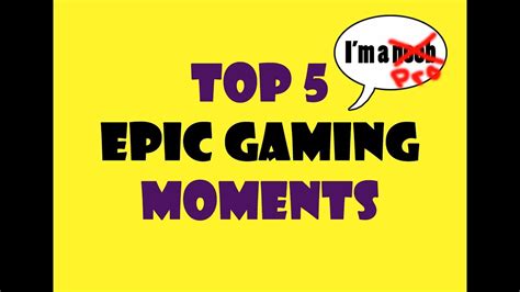 Top 5 Gaming Greatness Youtube
