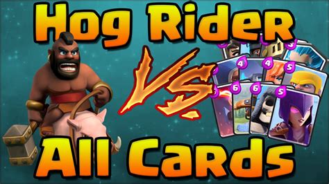 Clash Royale Hog Rider Vs All Cards Hog Rider 1 On 1 Against All