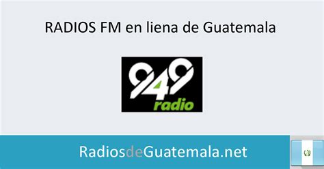 949 Radio Fm En Linea Radios De Guatemala