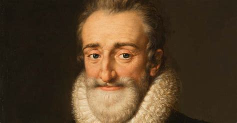 Cunning Facts About Henry Iv Of France The Unlikely King