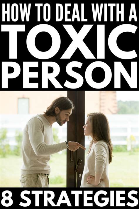 how to deal with toxic people 8 tips and strategies toxic people manipulative people toxic