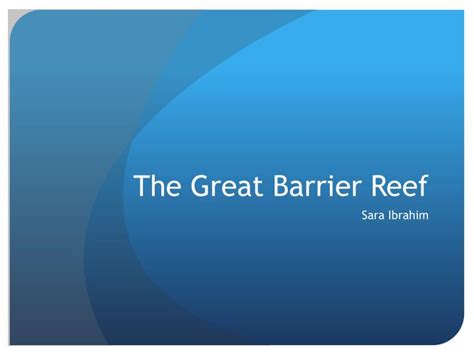 PPT The Great Barrier Reef PowerPoint Presentation Free Download ID