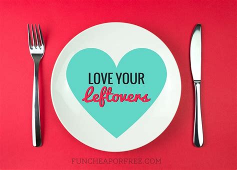 Love Your Leftovers Fun Cheap Or Free
