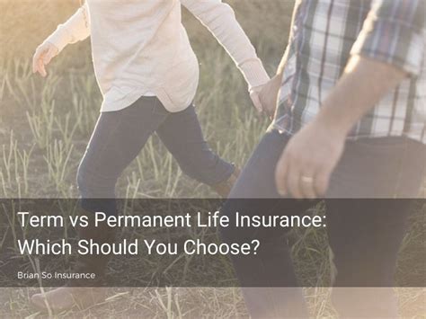 Term Vs Permanent Life Insurance Which Should You Choose Infographic