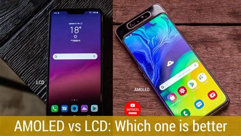 Amoled Vs Lcd Which One Is Better For You