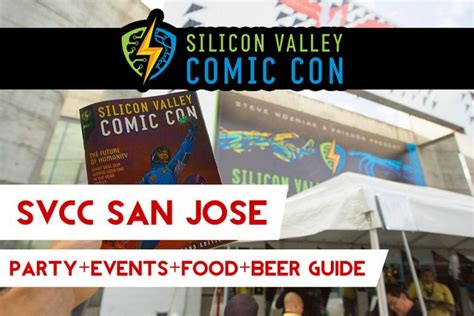 Silicon Valley Comic Con 2018 San Jose Events Food Party Guide