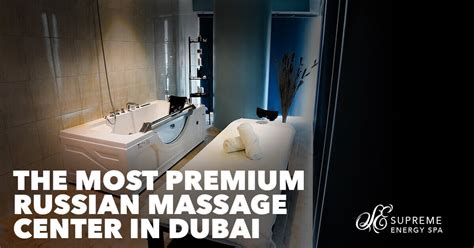 russian massage in dubai massage in dubai best massage in dubai luxury massage in dubai