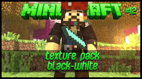 Minecraft Texture Pack Black White Pack 161718 12 Youtube