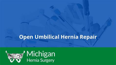 Open Umbilical Hernia Repair Michigan Hernia Surgery Youtube