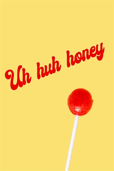 uh huh honey poster postertok