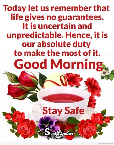 Good Morning Stay Safe Life Quote