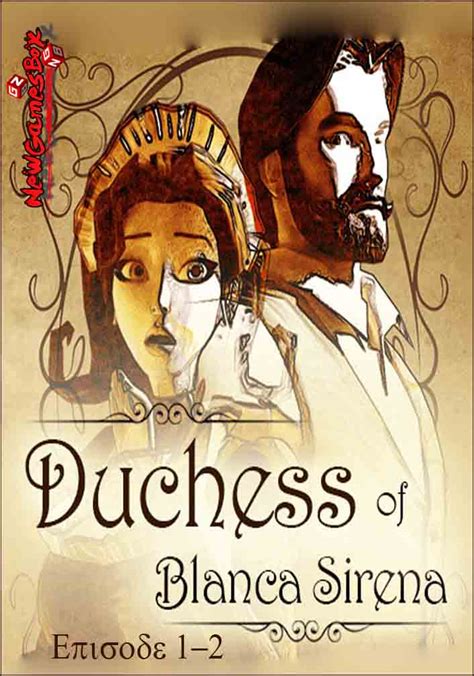 Duchess Of Blanca Episode 1 2 Free Download Full Pc Setup