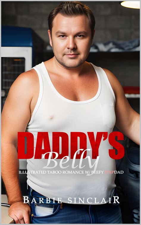 Buy Daddy S Belly Illustrated Taboo Romance With Beefy Stepdad Online At Desertcartindia