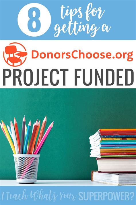 Tips For Getting Your Donors Choose Projects Funded Donors Choose