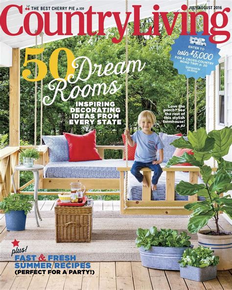 Country Living Julyaugust 2016 Magazine Get Your Digital Subscription