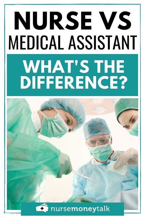 Nurse Vs Medical Assistant What S The Difference In 2020 Nurse Money Medical Assistant