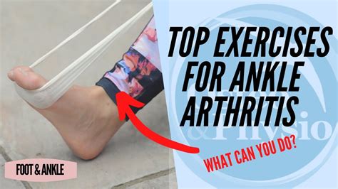 Top Exercises To Help Ankle Arthritis Youtube