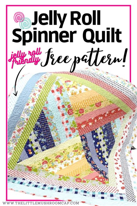 Free Jelly Roll Quilt Pattern Jelly Roll Spinner Artofit