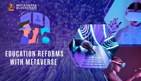 Education Reforms With Metaverse