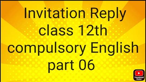 Com.English class 12th Informal Invitation Reply part 6 - YouTube
