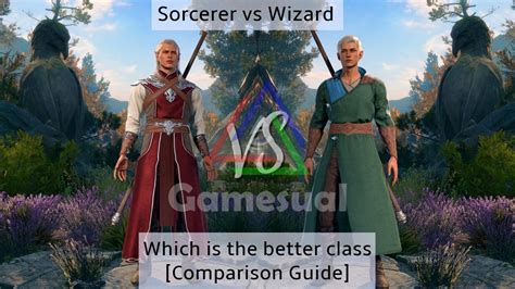 Baldurs Gate 3 Sorcerer Vs Wizard Comparison Guide Gamesual