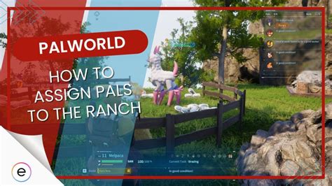 Palworld How To Assign Pals To The Ranch Quick Guide EXputer Com