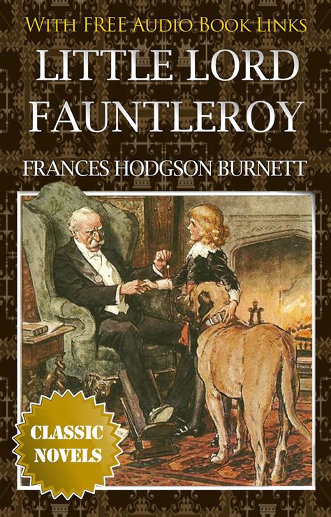 Little Lord Fauntleroy Classic Novels New Illustrated Free Audiobook
