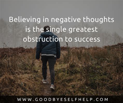 35 Quotes about Negative Thoughts to Help You Banish Them - Goodbye 