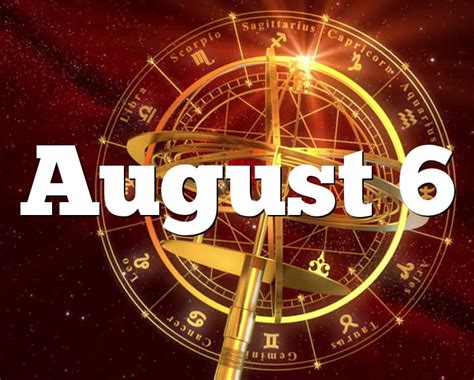 Oct 23, 2020 · the zodiac birthstones for capricorn are believed to support, as well as keep grounded, the ambitious nature of the zodiac sign. August 6 Birthday horoscope - zodiac sign for August 6th