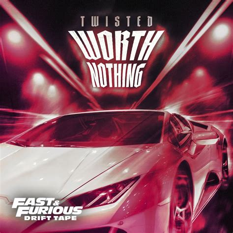 ‎worth Nothing Fast And Furious Drift Tapephonk Vol 1 Feat Oliver
