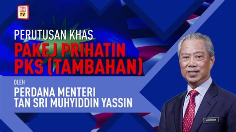 Live Mesej Khas Perdana Menteri Tan Sri Muhyiddin Yassin Berkaitan