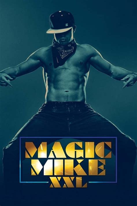 Magic Mike Xxl 2015 — The Movie Database Tmdb