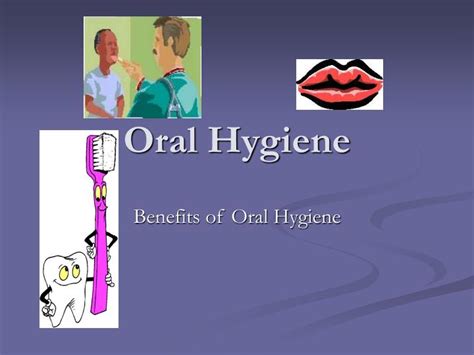 Ppt Oral Hygiene Powerpoint Presentation Free Download Id3057880