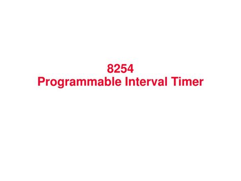 Ppt 8254 Programmable Interval Timer Powerpoint Presentation Free
